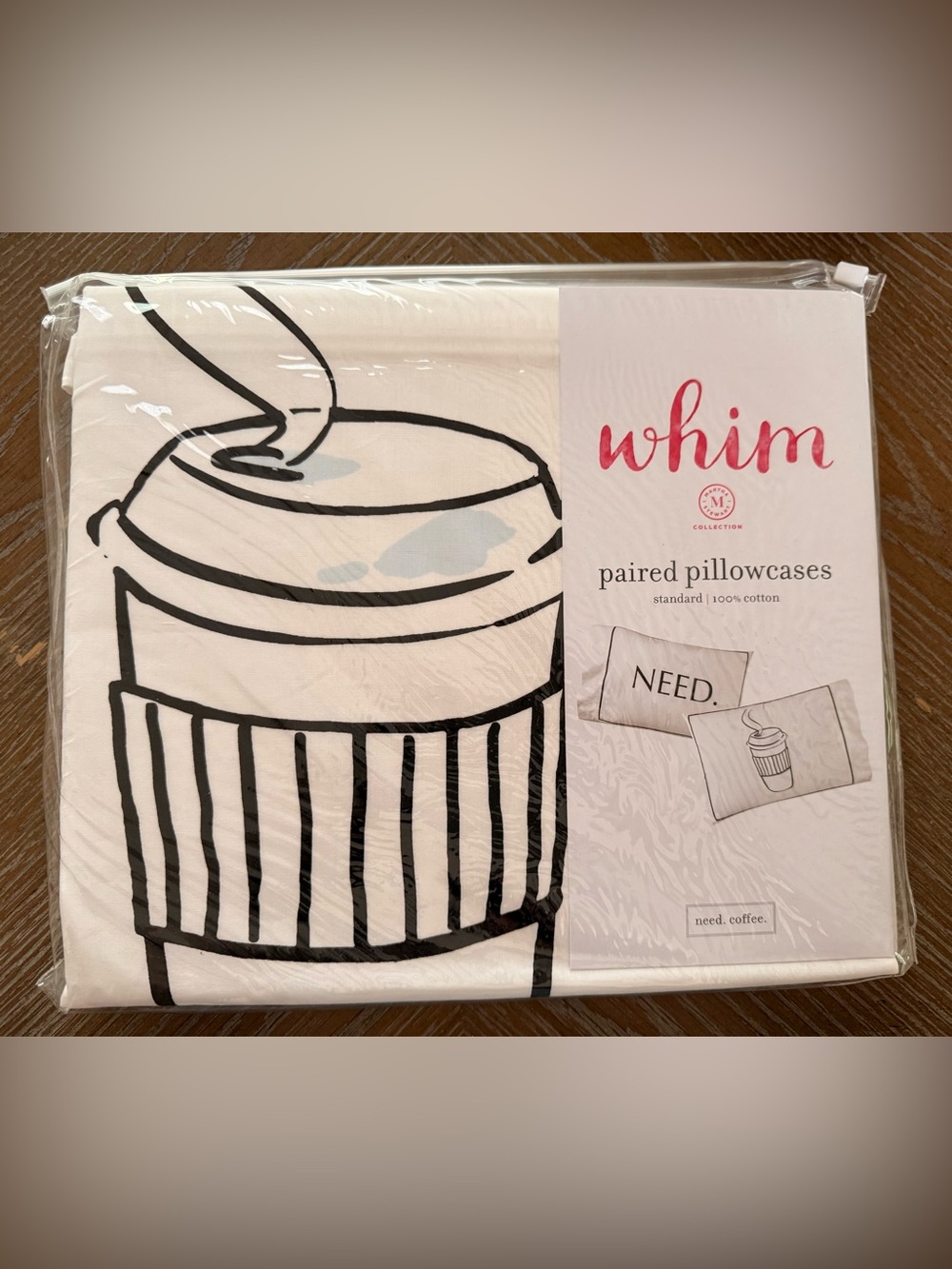 Whim by Martha Stewart Paired Pillowcases one says Need and one has coffee